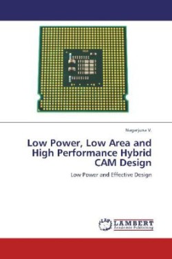 Low Power, Low Area and High Performance Hybrid CAM Design