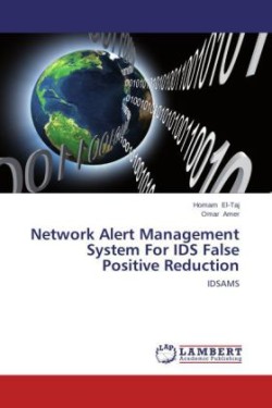 Network Alert Management System For IDS False Positive Reduction