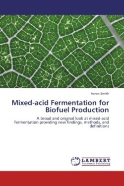 Mixed-Acid Fermentation for Biofuel Production