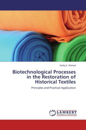 Biotechnological Processes in the Restoration of Historical Textiles