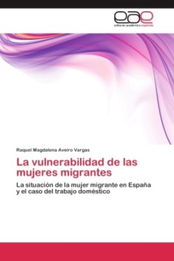vulnerabilidad de las mujeres migrantes