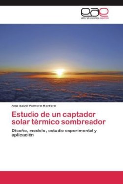Estudio de Un Captador Solar Termico Sombreador
