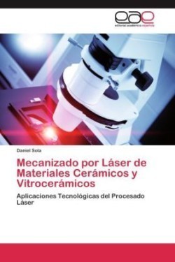Mecanizado Por Laser de Materiales Ceramicos y Vitroceramicos