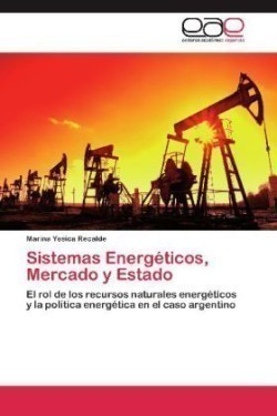 Sistemas Energeticos, Mercado y Estado