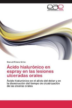 Ácido hialurónico en espray en las lesiones ulceradas orales