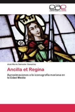 Ancilla et Regina