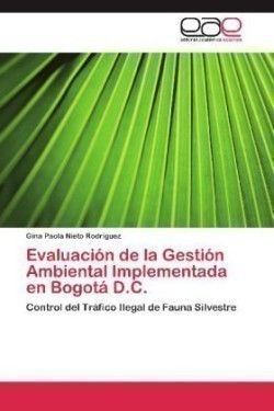 Evaluación de la Gestión Ambiental Implementada en Bogotá D.C.