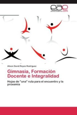 Gimnasia, Formación Docente e Integralidad