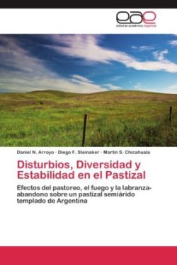 Disturbios, Diversidad y Estabilidad en el Pastizal