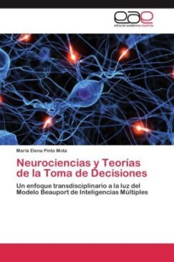 Neurociencias y Teorias de La Toma de Decisiones