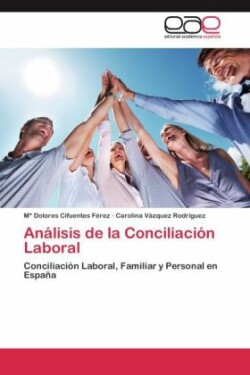 Análisis de la Conciliación Laboral