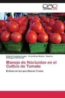 Manejo de Nóctuidos en el Cultivo de Tomate