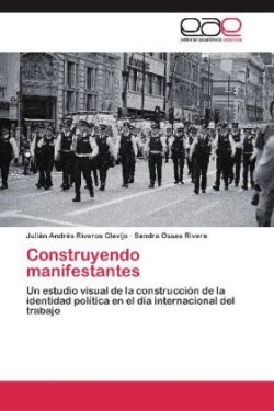 Construyendo Manifestantes