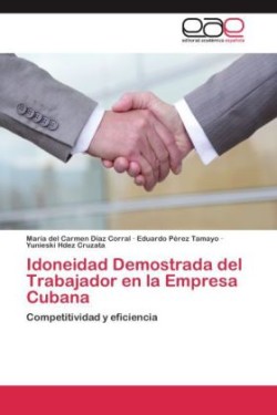 Idoneidad Demostrada del Trabajador En La Empresa Cubana