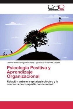 Psicologia Positiva y Aprendizaje Organizacional