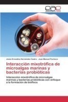Interacción mixotrófica de microalgas marinas y bacterias probióticas