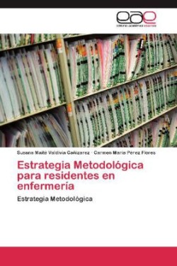 Estrategia Metodologica Para Residentes En Enfermeria