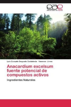 Anacardium excelsum fuente potencial de compuestos activos