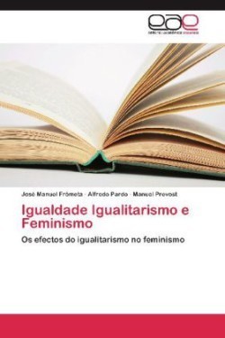 Igualdade Igualitarismo E Feminismo