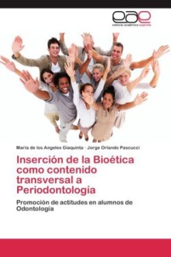 Insercion de La Bioetica Como Contenido Transversal a Periodontologia