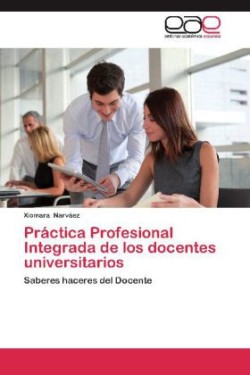 Practica Profesional Integrada de Los Docentes Universitarios