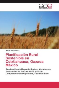 Planificacion Rural Sostenible En Coixtlahuaca, Oaxaca Mexico