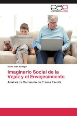 Imaginario Social de La Vejez y El Envejecimiento