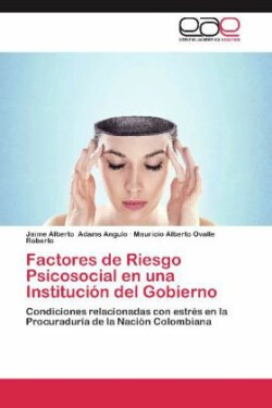 Factores de Riesgo Psicosocial En Una Institucion del Gobierno