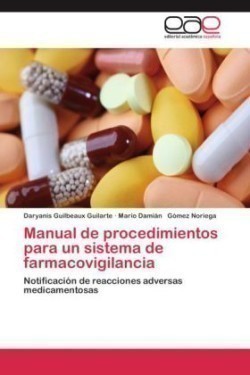 Manual de procedimientos para un sistema de farmacovigilancia