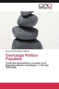 Cacicazgo Político Populista