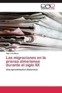 Migraciones En La Prensa Almeriense Durante El Siglo XX