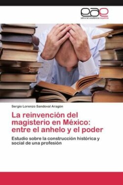 reinvención del magisterio en México