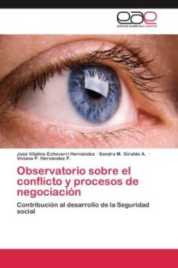 Observatorio sobre el conflicto y procesos de negociación