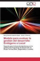 Modelo Para Evaluar La Gestion del Desarrollo Endogeno O Local