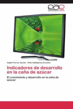 Indicadores de Desarrollo En La Cana de Azucar