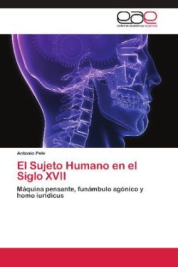 Sujeto Humano en el Siglo XVII