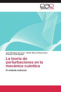 Teoria de Perturbaciones En La Mecanica Cuantica