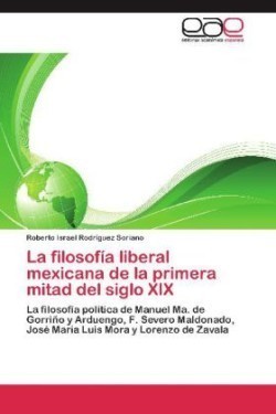 filosofía liberal mexicana de la primera mitad del siglo XIX