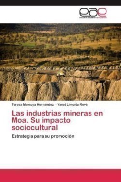 industrias mineras en Moa. Su impacto sociocultural