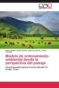 Modelo de ordenamiento ambiental desde la perspectiva del paisaje