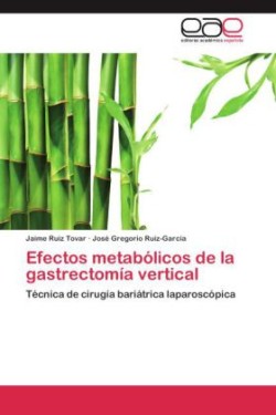 Efectos Metabolicos de La Gastrectomia Vertical