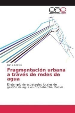 Fragmentación urbana a través de redes de agua