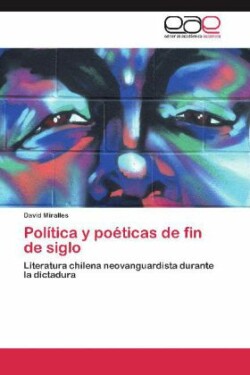 Política y poéticas de fin de siglo