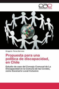 Propuesta para una política de discapacidad, en Chile