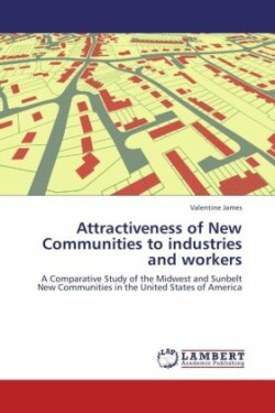 Attractiveness of New Communities to Industries and Workers