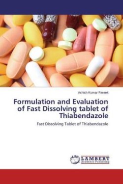 Formulation and Evaluation of Fast Dissolving tablet of Thiabendazole