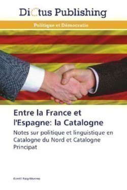 Entre la France et l'Espagne: la Catalogne