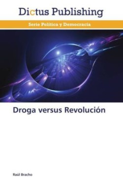 Droga versus Revolución