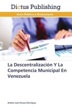 Descentralización Y La Competencia Municipal En Venezuela