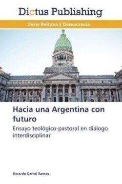 Hacia una Argentina con futuro